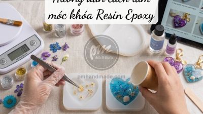 Hướng dẫn làm móc khóa từ keo Resin Epoxy